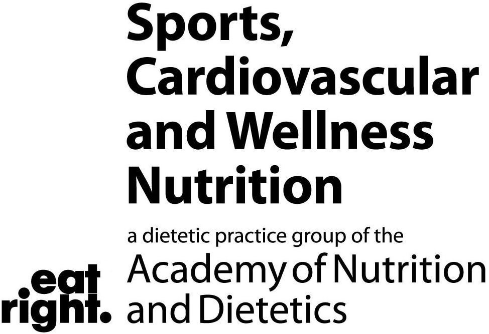 Trademark Logo SPORTS, CARDIOVASCULAR, AND WELLNESS NUTRITION A DIETETIC PRACTICE GROUP OF THE ACADEMY OF NUTRITION AND DIETETICS EAT RIGHT.