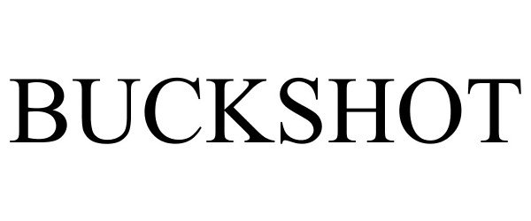 Trademark Logo BUCKSHOT