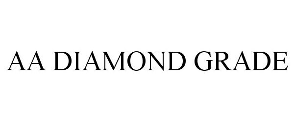  AA DIAMOND GRADE
