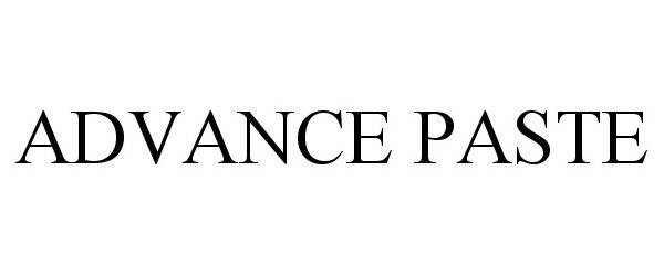 Trademark Logo ADVANCE PASTE