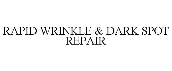  RAPID WRINKLE &amp; DARK SPOT REPAIR