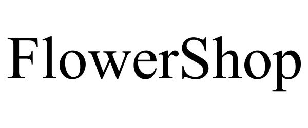 Trademark Logo FLOWERSHOP