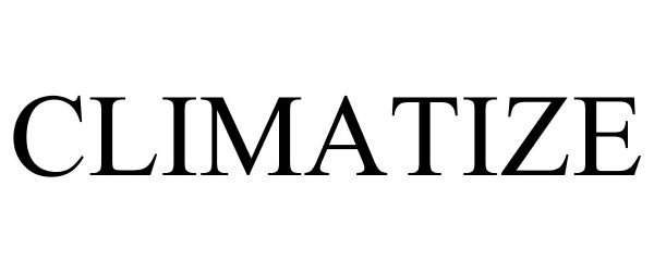 Trademark Logo CLIMATIZE