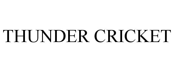 Trademark Logo THUNDER CRICKET