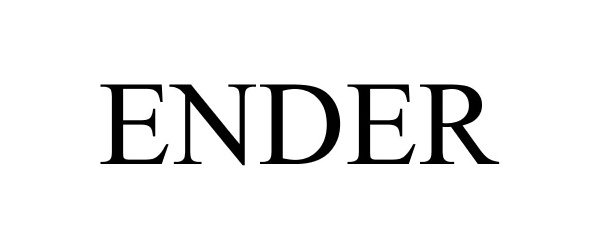Trademark Logo ENDER