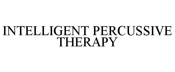 Trademark Logo INTELLIGENT PERCUSSIVE THERAPY