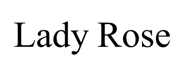 Trademark Logo LADY ROSE