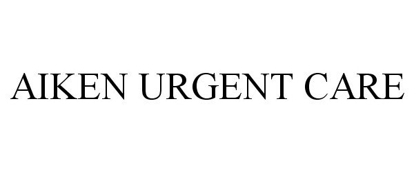 Trademark Logo AIKEN URGENT CARE