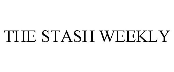 Trademark Logo THE STASH WEEKLY