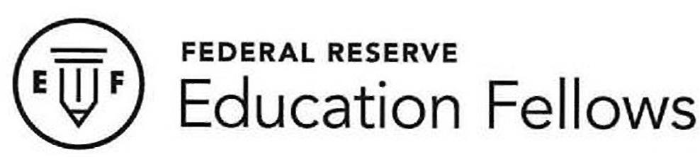  EF FEDERAL RESERVE EDUCATION FELLOWS