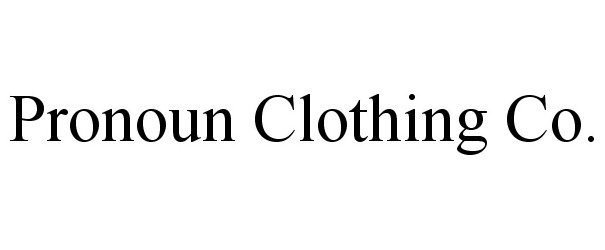  PRONOUN CLOTHING CO.