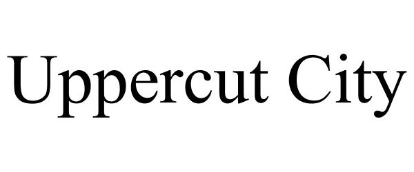 Trademark Logo UPPERCUT CITY