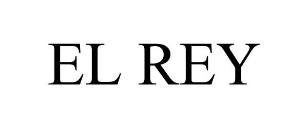 Trademark Logo EL REY