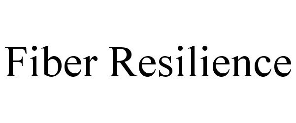 Trademark Logo FIBER RESILIENCE