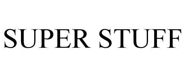 Trademark Logo SUPER STUFF