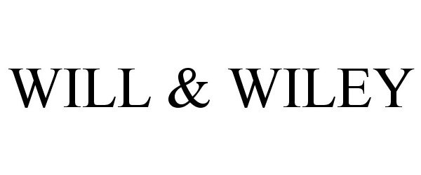  WILL &amp; WILEY