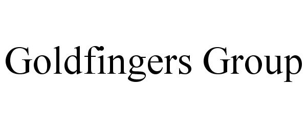 GOLDFINGERS GROUP - Goldfingers Group, LLC Trademark Registration