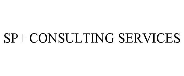  SP+ CONSULTING SERVICES