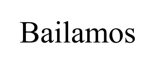 Trademark Logo BAILAMOS