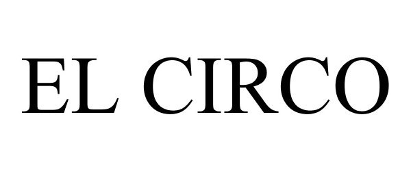 Trademark Logo EL CIRCO