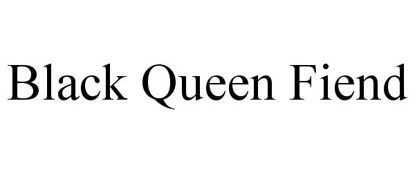 Trademark Logo BLACK QUEEN FIEND