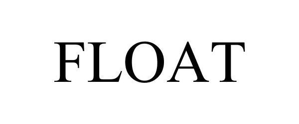 Trademark Logo FLOAT