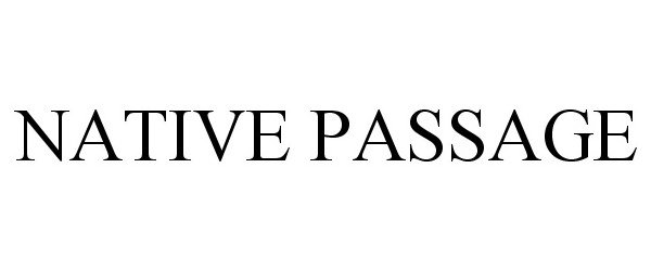 Trademark Logo NATIVE PASSAGE