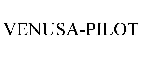 Trademark Logo VENUSA-PILOT