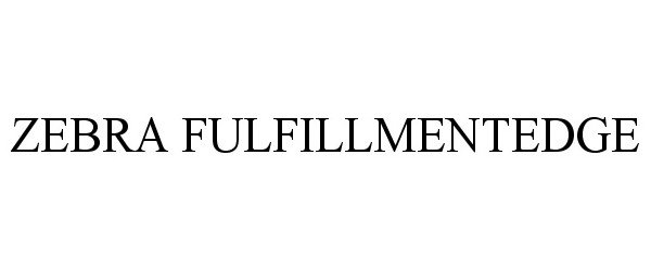Trademark Logo ZEBRA FULFILLMENTEDGE