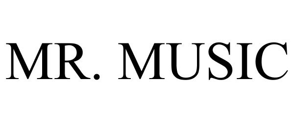 Trademark Logo MR. MUSIC