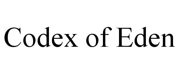  CODEX OF EDEN