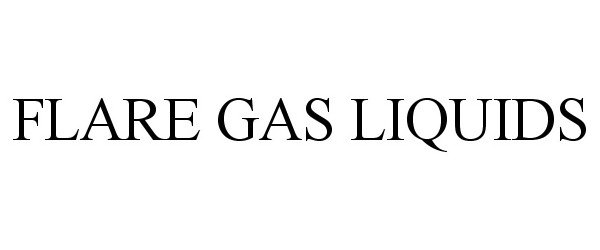Trademark Logo FLARE GAS LIQUIDS