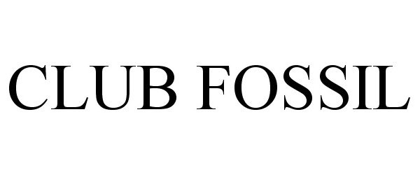  CLUB FOSSIL