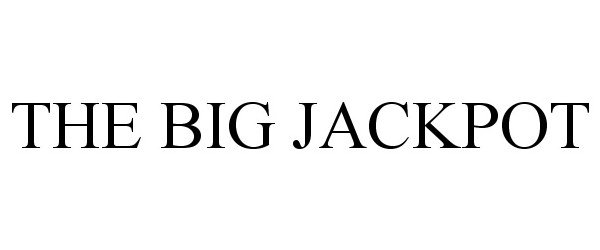 Trademark Logo THE BIG JACKPOT