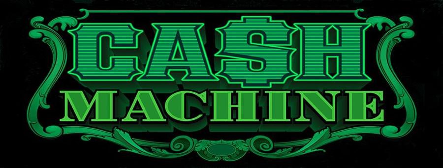 CASH MACHINE
