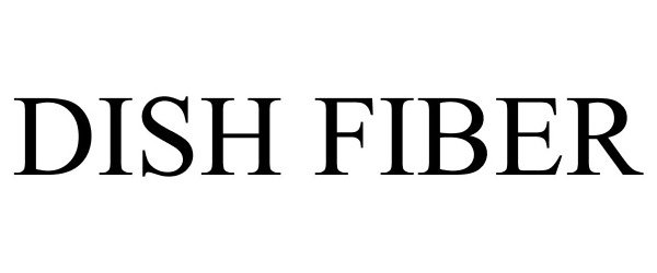 Trademark Logo DISH FIBER