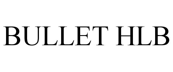 Trademark Logo BULLET HLB