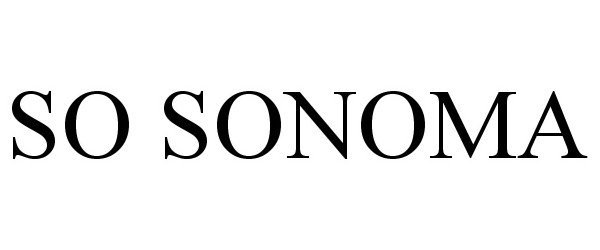 Trademark Logo SO SONOMA