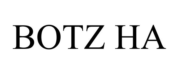 Trademark Logo BOTZ HA