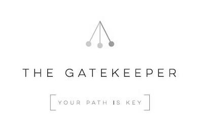 Trademark Logo THE GATEKEEPER [YOUR PATH IS KEY]