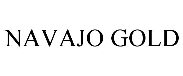 Trademark Logo NAVAJO GOLD