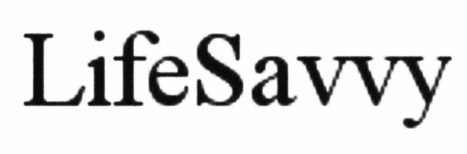 Trademark Logo LIFESAVVY THE MARK CONSISTS OF STANDARD CHARACTERS WITHOUT CLAIM TO ANY PARTICULAR FONT, STYLE, SIZE, OR COLOR.