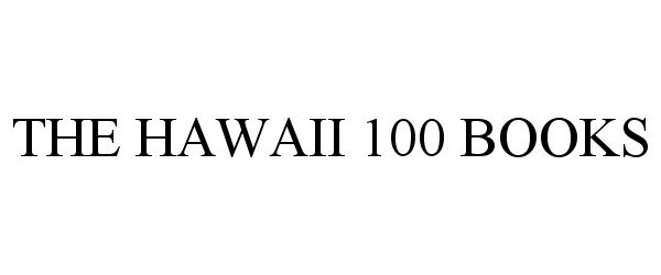  THE HAWAII 100 BOOKS