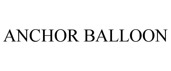 Trademark Logo ANCHOR BALLOON