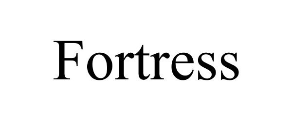 Trademark Logo FORTRESS