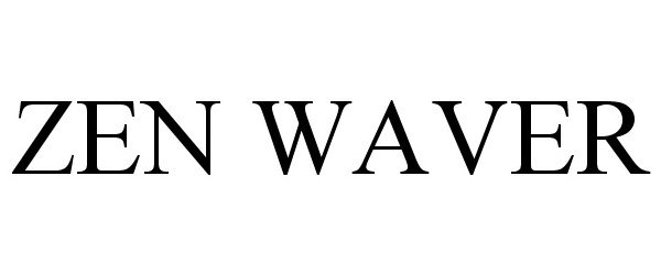 Trademark Logo ZEN WAVER