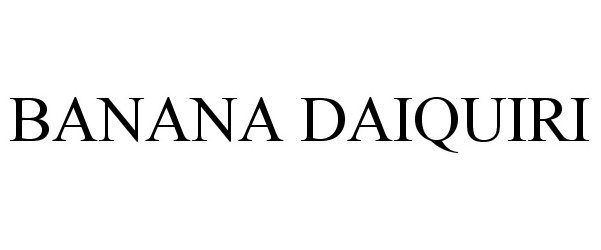 Trademark Logo BANANA DAIQUIRI