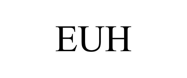 Trademark Logo EUH
