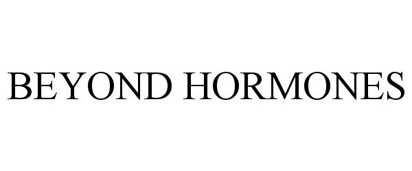  BEYOND HORMONES