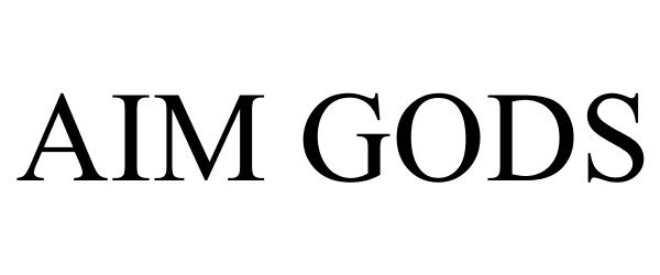 Trademark Logo AIM GODS